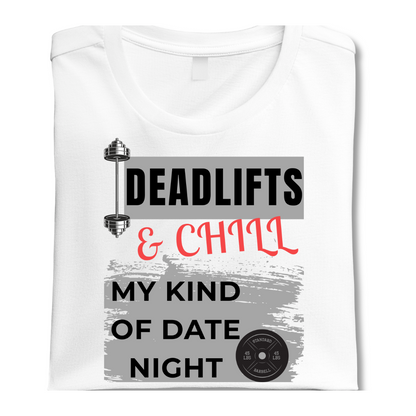 Deadlifts & Chill