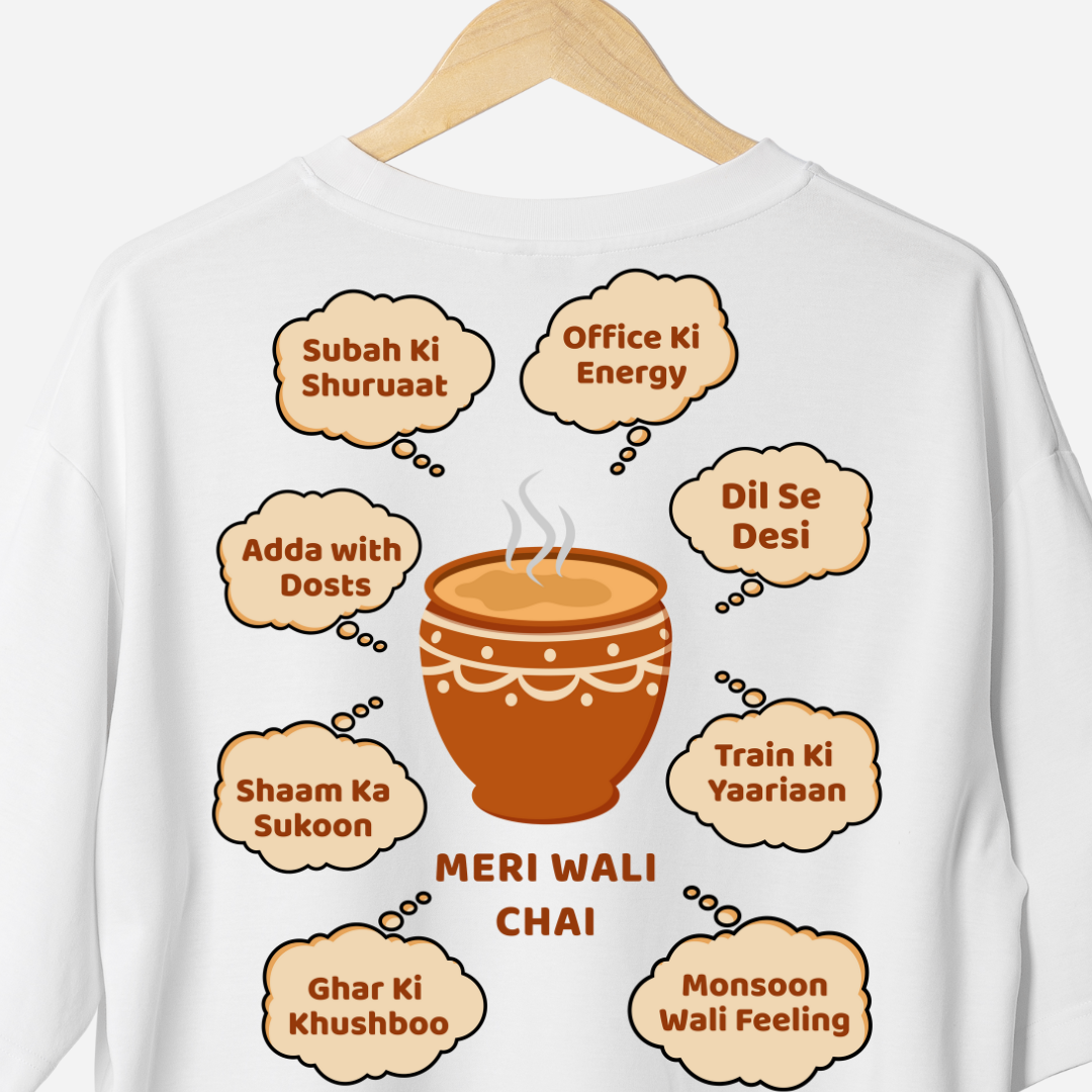 Meri Wali Chai - Oversized T-shirt