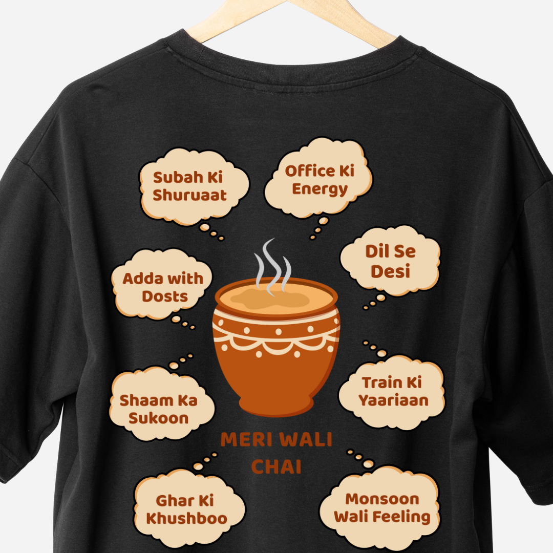 Meri Wali Chai - Oversized T-shirt